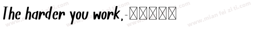 The harder you work,字体转换
